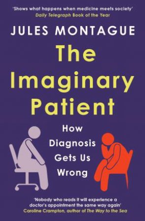 The Imaginary Patient by Jules Montague