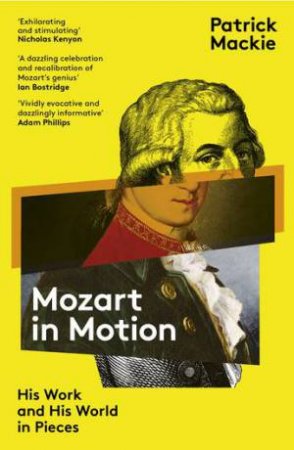 Mozart In Motion by Patrick Mackie