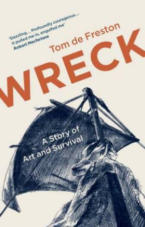 Wreck by Tom de Freston