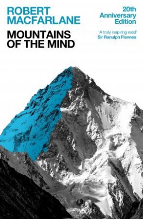 Mountains Of The Mind by Robert Macfarlane