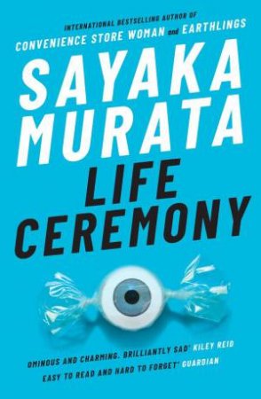 Life Ceremony by Sayaka Murata