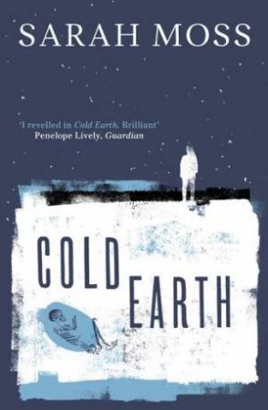 Cold Earth by Sarah Moss
