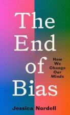 The End Of Bias