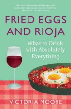 Fried Eggs And Rioja