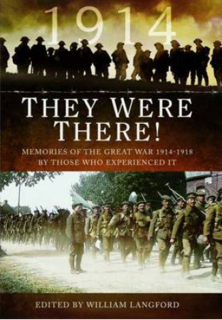 They Were There! 1914 by LANGFORD WILLIAM