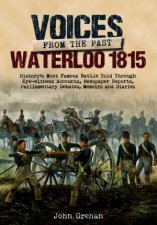 Voices from the Past Waterloo 1815
