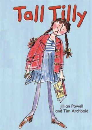 Tall Tilly by Jillian Powell & Tim Archbold