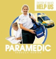 People Who Help Us Paramedic