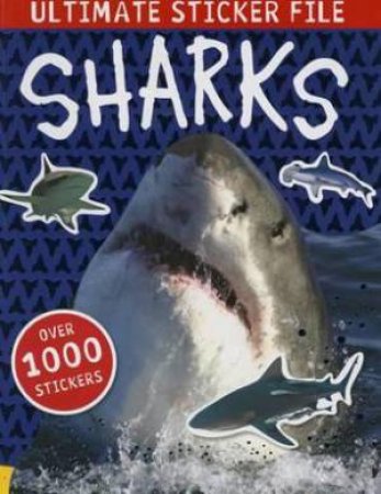 Ultimate Sticker File: Sharks by Various