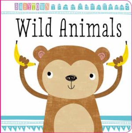 Baby Town: Wild Animals by Various