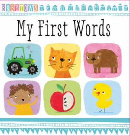 Baby Town: My First Words