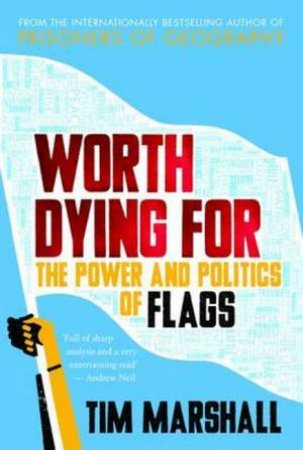 Worth Dying for by Tim Marshall