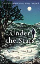 Under The Stars A Journey Into Light