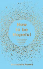 How To Be Hopeful