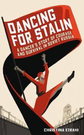 Dancing With Stalin by Christina Ezrahi