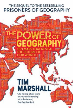 The Power Of Geography by Tim Marshall