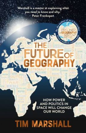 The Future Of Geography by Tim Marshall