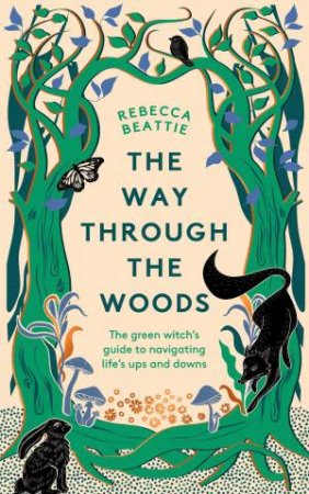 The Way Through the Woods by Rebecca Beattie