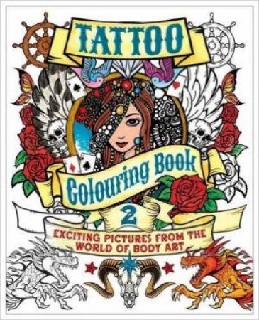 Tattoo Colouring Book 2 by Various