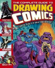 The Complete Guide To Drawing Comics