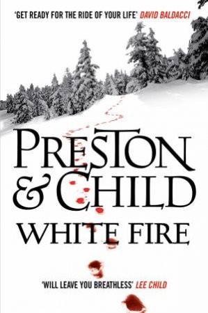 White Fire by Douglas Preston & Lincoln Child 