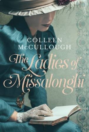 Ladies of Missalonghi by Colleen McCullough