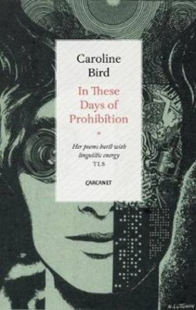In These Days Of Prohibition by Caroline Bird