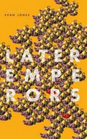 Later Emperors by Evan Jones