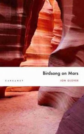 Birdsong On Mars by Jon Glover