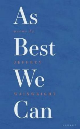 As Best We Can by Jeffrey Wainwright