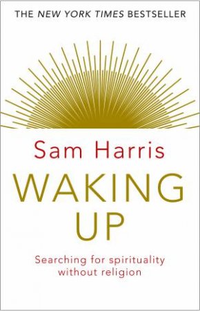 Waking Up by Sam Harris