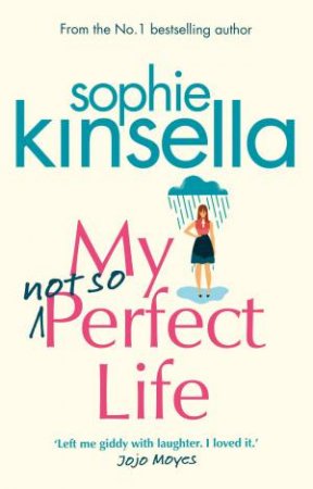 My Not So Perfect Life: A Novel by Sophie Kinsella