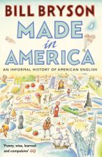 Made In America An Informal History Of American English