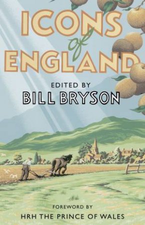 Icons Of England by Bill Bryson