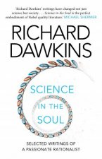 Science In The Soul Selected Writings Of A Passionate Rationalist
