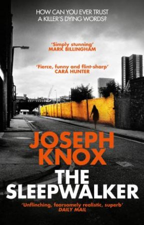 The Sleepwalker by Joseph Knox