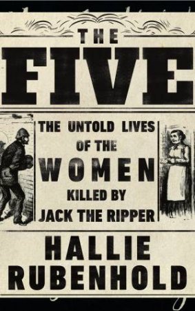 The Five by Hallie Rubenhold