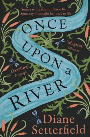Once Upon A River by Diane Setterfield