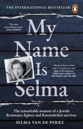 My Name Is Selma by Selma van de Perre