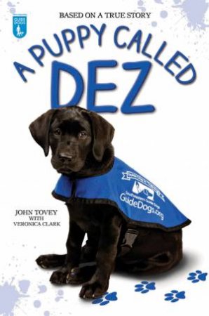 A Puppy Called Dez by John Tovey & Veronica Clark