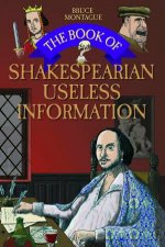 The Book Of Shakespearian Useless Information