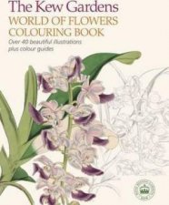 The Kew Gardens World Of Flowers Colouring Book
