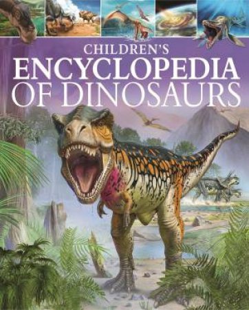 Children's Encyclopedia Of Dinosaurs