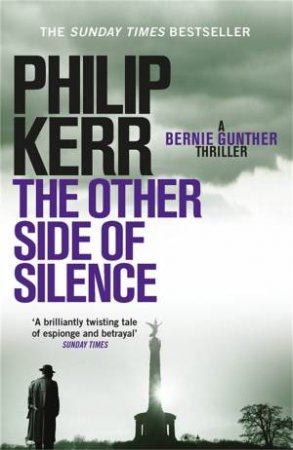 The Other Side Of Silence by Philip Kerr