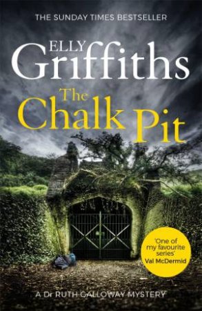 The Chalk Pit by Elly Griffiths