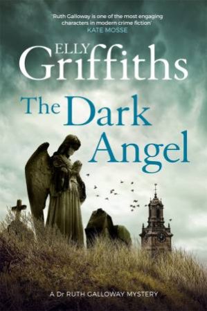 The Dark Angel by Elly Griffiths