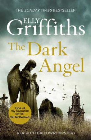 The Dark Angel by Elly Griffiths