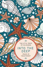 The Little Book Of Colouring Into The Deep