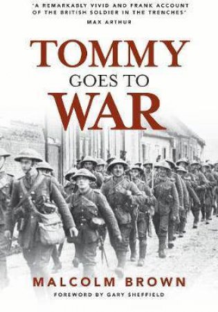 Tommy Goes To War by Malcolm Brown