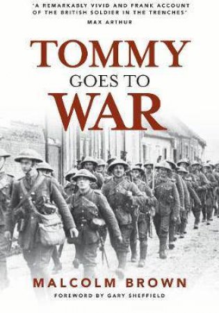 Tommy Goes To War by Malcolm Brown